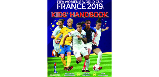 FIFA WOMEN’S WORLD CUP FRANCE 2019 KIDS’ HANDBOOK by Emily Stead www.carltonkids.co.uk FACEBOOK | TWITTER | INSTAGRAM | YOUTUBE As excitement builds in the run-up to the 2019 FIFA Women’s […]