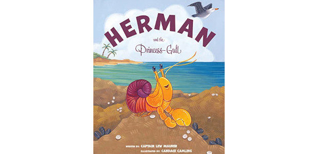 A charming new picture book written by retired boat Captain Lew Maurer, with lively illustrations by Candace Camling, Herman and the Princess Gull. Herman’s tale of bravery and friendship will […]