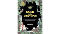 Gold in the Vineyards: Illustrated stories of the world’s most celebrated vineyards By Laura Catena Informed by wine insider and fourth generation vintner Dr. Laura Catena, Gold in the Vineyards […]
