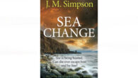 Sea Change: Second in the Castleby Series by J.M. Simpson Sinister undercurrents at are work in the seaside town Castleby. A young boy goes missing and another dies in suspicious […]