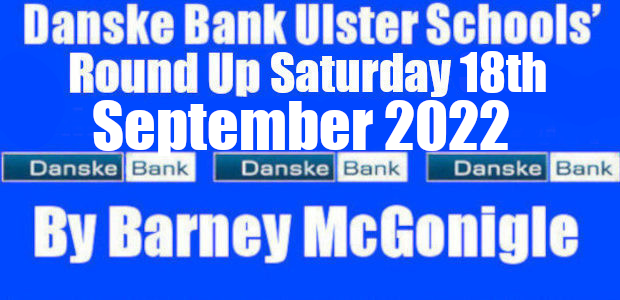 Danske Bank Ulster Schools’ Round Up Saturday 17th September 2022 Eight teams have entered the Danske Bank Ulster Schools’ U16 Cup competition for the 2022/23 season. Danske Bank Ulster Schools’ […]