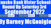 Danske Bank Ulster Schools’ Round Up Saturday 3rd September 2022. On Tuesday 23rd August Limavady Grammar School hosted Loreto School from Edinburgh in a game which finished as a 7-7 […]