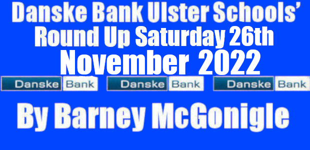 Danske Bank Ulster Schools’ Round Up Saturday 26th November 2022. On Tuesday 22nd November Lurgan College and Wellington College played their previously postponed Danske Bank Ulster Schools’ Medallion Shield Round […]